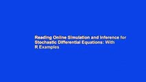 Reading Online Simulation and Inference for Stochastic Differential Equations: With R Examples