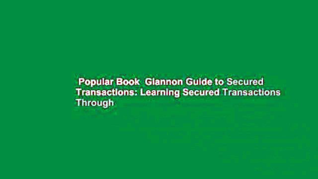Popular Book Glannon Guide to Secured Transactions: Learning Secured Transactions Through