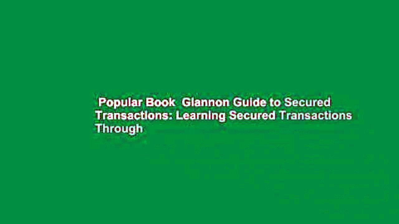 Popular Book  Glannon Guide to Secured Transactions: Learning Secured Transactions Through