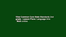 View Common Core State Standards 2nd grade - Lesson Plans: Language Arts   Math online