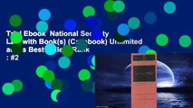 Trial Ebook  National Security Law with Book(s) (Casebook) Unlimited acces Best Sellers Rank : #2