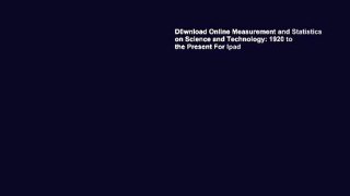 D0wnload Online Measurement and Statistics on Science and Technology: 1920 to the Present For Ipad