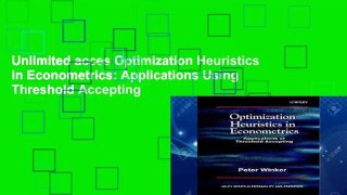 Unlimited acces Optimization Heuristics in Econometrics: Applications Using Threshold Accepting