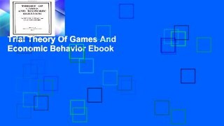 Trial Theory Of Games And Economic Behavior Ebook