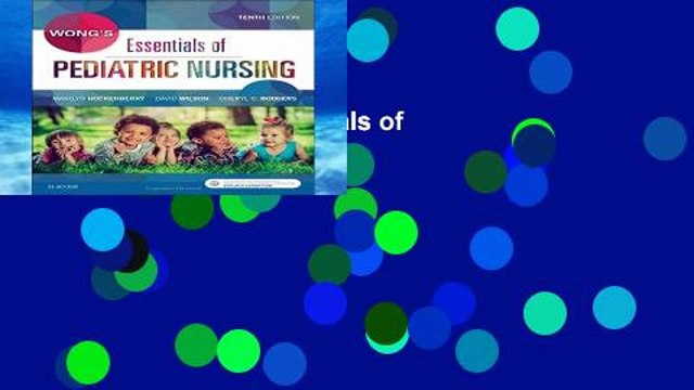 Popular Wong s Essentials of Pediatric Nursing, 10e Full