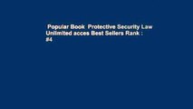 Popular Book  Protective Security Law Unlimited acces Best Sellers Rank : #4