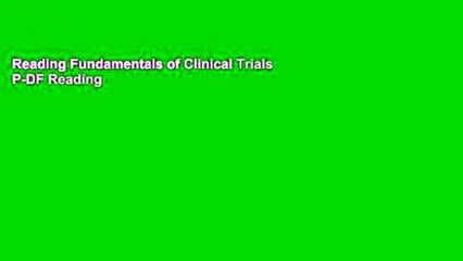 Reading Fundamentals of Clinical Trials P-DF Reading