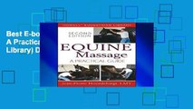Best E-book Equine Massage: A Practical Guide (Howell Equestrian Library) D0nwload P-DF