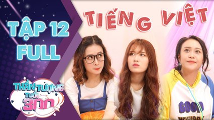 Thần tượng tuổi 300 sitcom - Tập 12 full- Han Sara, Linh Đan, Kim Anh chật vật vì học Tiếng Việt