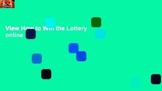 View How to Win the Lottery online