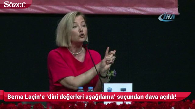 Berna Laçin’e ‘dini değerleri aşağılama’ suçundan dava açıldı!