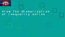 View The Globalization of Inequality online