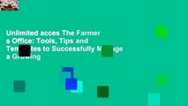 Unlimited acces The Farmer s Office: Tools, Tips and Templates to Successfully Manage a Growing