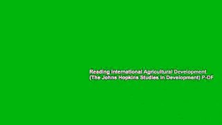 Reading International Agricultural Development (The Johns Hopkins Studies in Development) P-DF