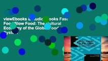 viewEbooks & AudioEbooks Fast Food/Slow Food: The Cultural Economy of the Global Food System