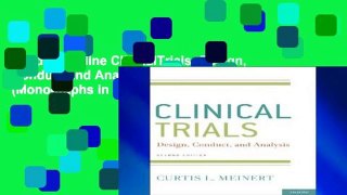 Reading Online ClinicalTrials: Design, Conduct and Analysis: 39 (Monographs in Epidemiology and