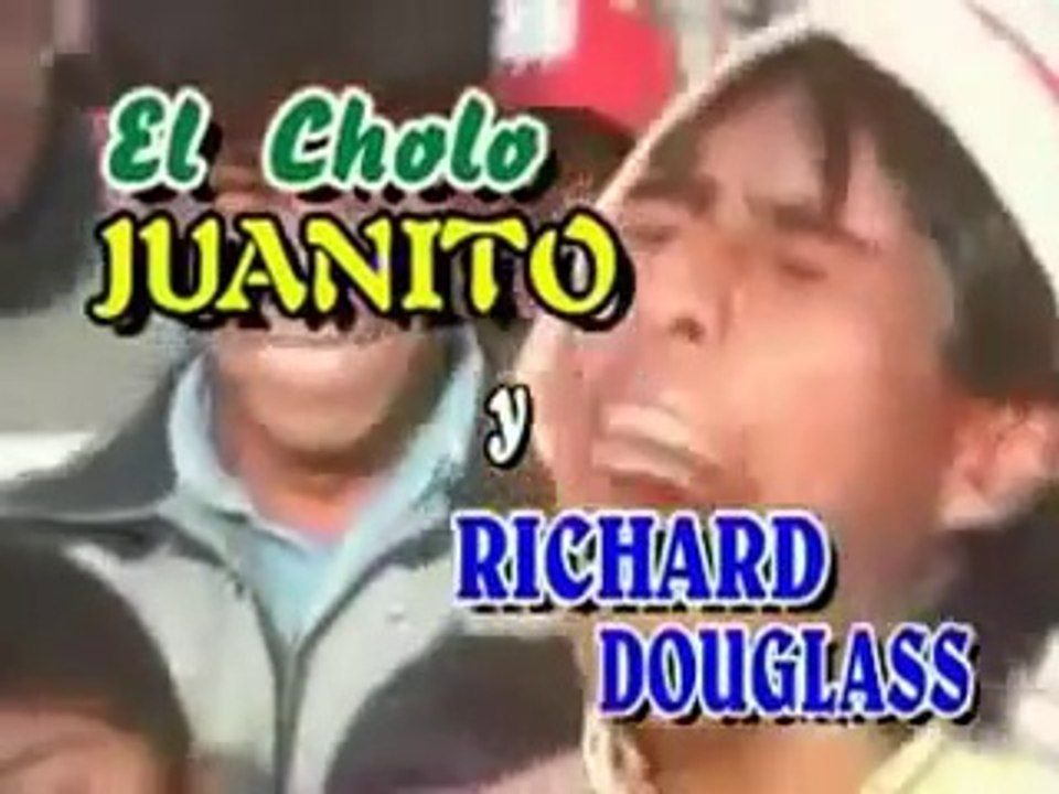 CHOLO JUANITO  RICHAR DOUGLAS VOL 1