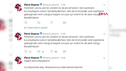 Ankara Meral Akşener 'aday Olmama Konusundaki Kararım Kesindir?