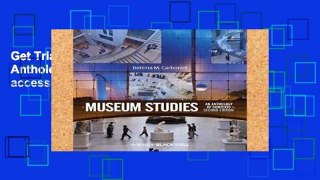 Get Trial Museum Studies: An Anthology of Contexts Full access