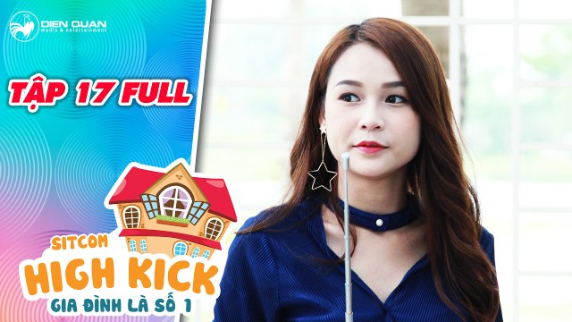 Gia đình là số 1 sitcom - tập 17 full- hot girl Sam sáng tác nhạc làm thầy hiệu phó ngất xỉu