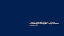 Popular  Leading 21st Century Schools: Harnessing Technology For Engagement And Achievement