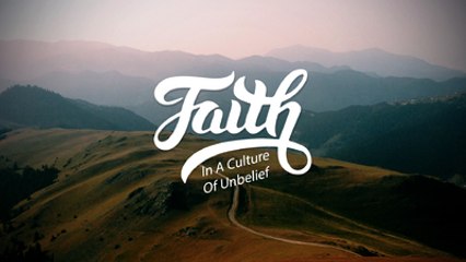 Faith in the Culture of Unbelief by Pastor Paul Adefarasin