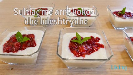 Video receta ne 2 minuta - Sultiac me arre kokosi dhe luleshtrydhe