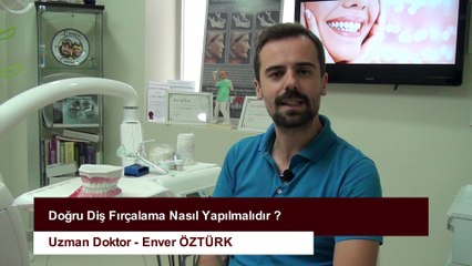 DOĞRU DİŞ FIRÇALAMA NASIL YAPILMALIDIR ?
