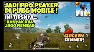 Tips Jadi Pro Player di PUBG MOBILE - Chicken Dinner & Bisa Banyak Kill