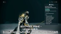 Warframe: Destreza Prime - Hybrid Build (Crit/Status without Condition Overload) - Update 23.0.8 