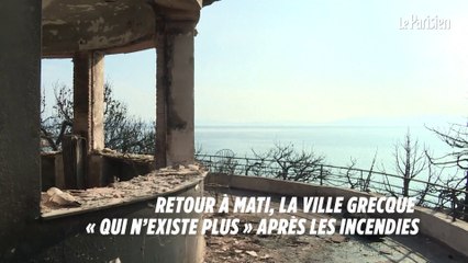 Retour à Mati, la ville grecque « qui n’existe plus » après les incendies