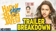 Happy Phirr Bhag Jayegi | Trailer Breakdown | Sonakshi Sinha, Jimmy Shergill, Jassie Gill,
