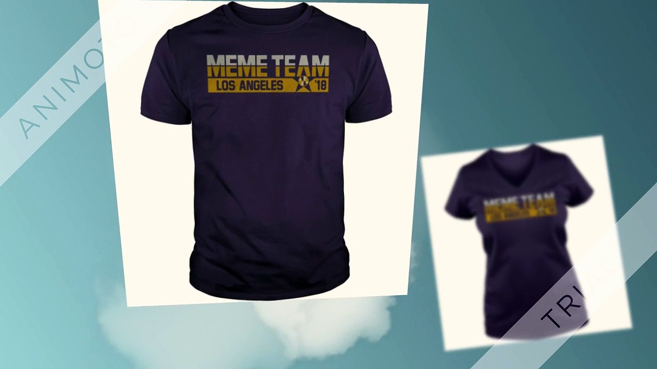 Meme team Los Angeles shirt