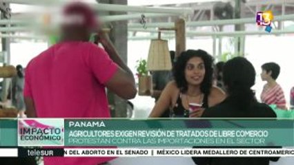 Agricultores de Panamá exigen revisión de los TLC