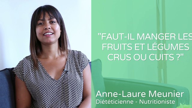 Faut-il manger les fruits et légumes crus ou cuits ?
