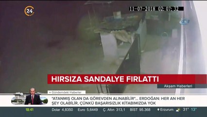 Hırsıza sandalye fırlattı