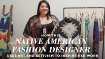 How This Native American Fashion Designer Uses Art and Activism to Inspire Her Work
