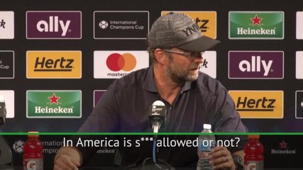 Klopp: can I say s*** in America?