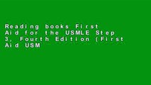 Reading books First Aid for the USMLE Step 3, Fourth Edition (First Aid USMLE) Full access