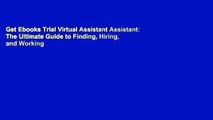 Get Ebooks Trial Virtual Assistant Assistant: The Ultimate Guide to Finding, Hiring, and Working