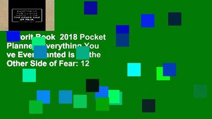 Favorit Book  2018 Pocket Planner; Everything You ve Ever Wanted is on the Other Side of Fear: 12