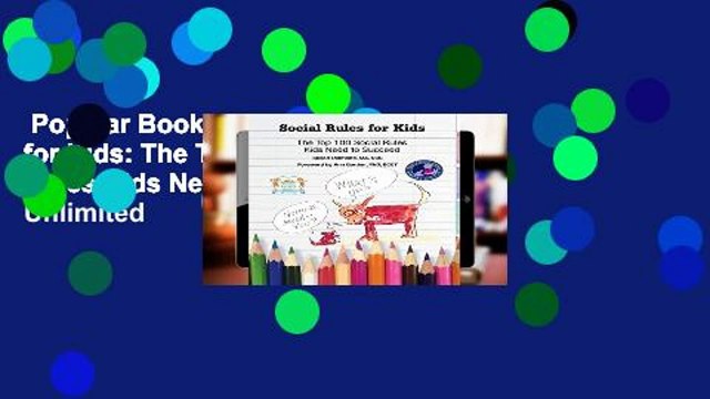 Popular Book Social Rules for Kids: The Top 100 Social Rules Kids Need to Succeed Unlimited
