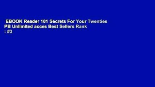 EBOOK Reader 101 Secrets For Your Twenties PB Unlimited acces Best Sellers Rank : #3