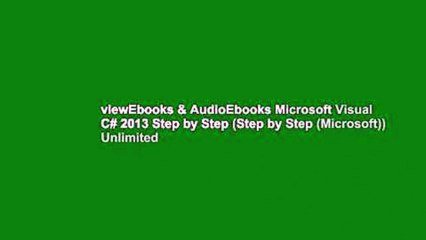 viewEbooks & AudioEbooks Microsoft Visual C# 2013 Step by Step (Step by Step (Microsoft)) Unlimited