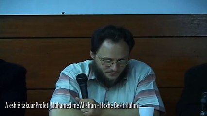 A është takuar Profeti a.s. me Allahun xh.sh. ?! - Hoxhë Bekir Halimi