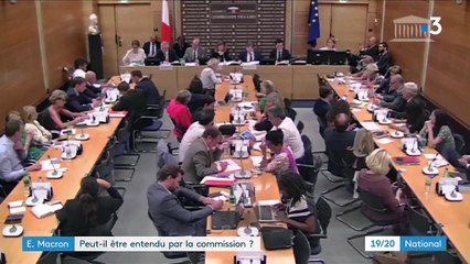 Emmanuel Macron : peut-il être entendu par la commission ?