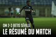 OM - Betis Séville (2-3) I Le résumé