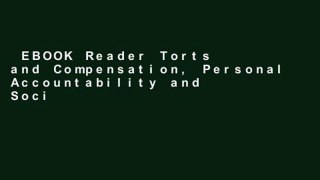 EBOOK Reader Torts and Compensation, Personal Accountability and Social Responsibility, Concise -