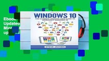 Ebook Windows 10: The Ultimate Updated User Guide to Microsoft Windows 10 (2016 updated user