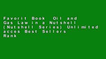 Favorit Book  Oil and Gas Law in a Nutshell (Nutshell Series) Unlimited acces Best Sellers Rank : #1